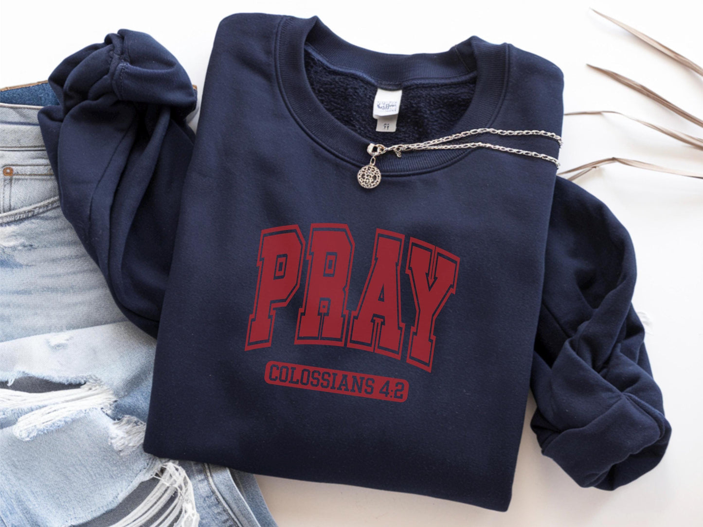 Pray Sweatshirt, Religious Crewneck Jumper, Bible Verse Apparel, Christian Clothing, Inspirational Quote Pullover, Faith Based, Jesus Merch