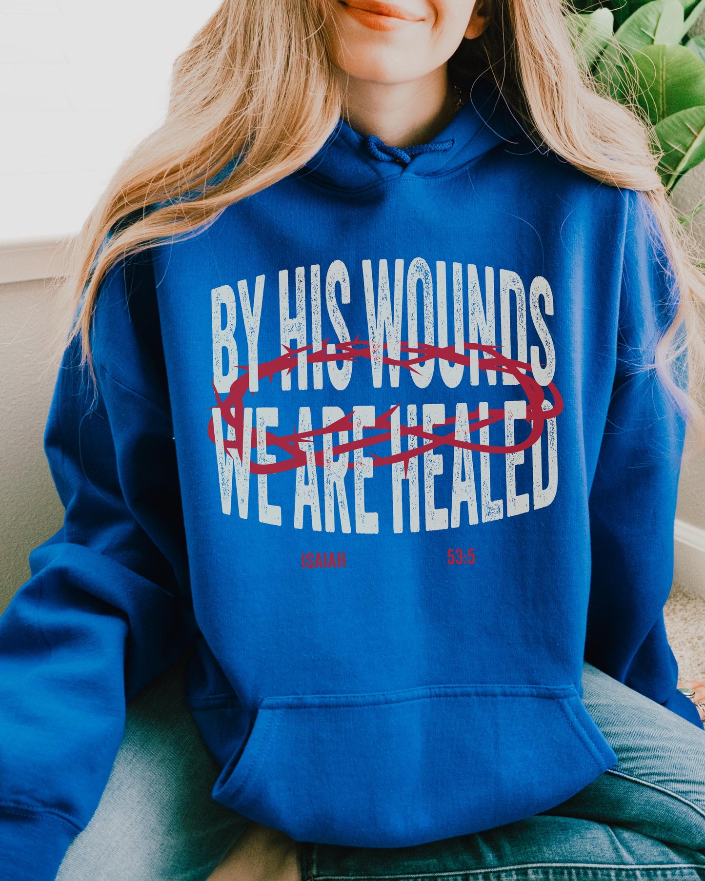 By His Wounds Hoodie, Jesus Heals, Christian Hoodie, Isaiah 54:3, Scripture Sweatshirt, Vintage Graphic Hoodie, Jesus Hoodie, Faith Gift