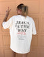 Jesus Is The Way T-Shirt: Christian Graphic Oversized Tee