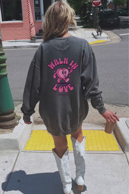 Walk in love Ephesians 5:2 oversized graphic sweatshirt crewneck